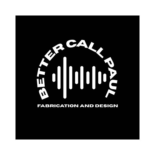 Better Call Paul Fabrication & Design